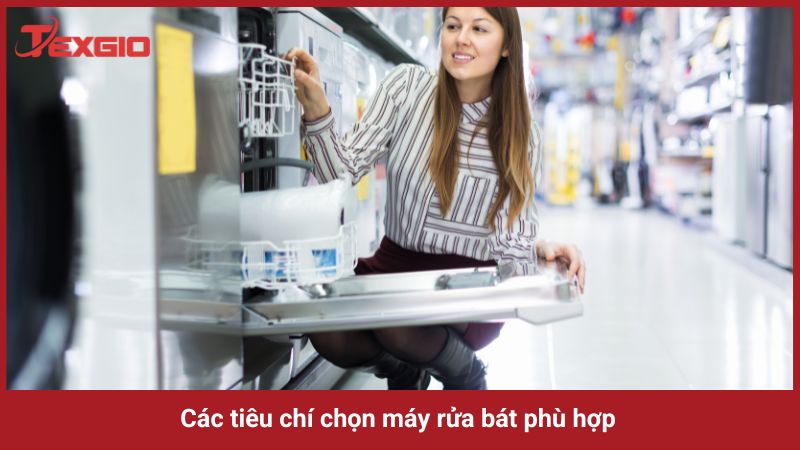 Các tiêu chí chọn máy rửa bát phù hợp