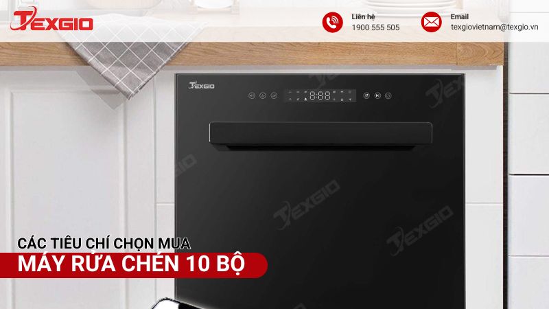 Các tiêu mua máy rửa chén 10 bộ chính hãng