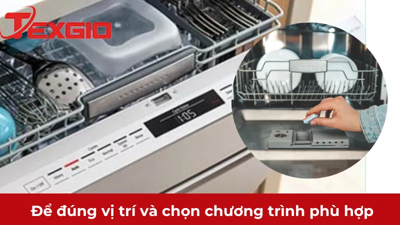Chọn chương trình rửa phù hợp và khởi động đúng cách sử dụng viên rửa bát