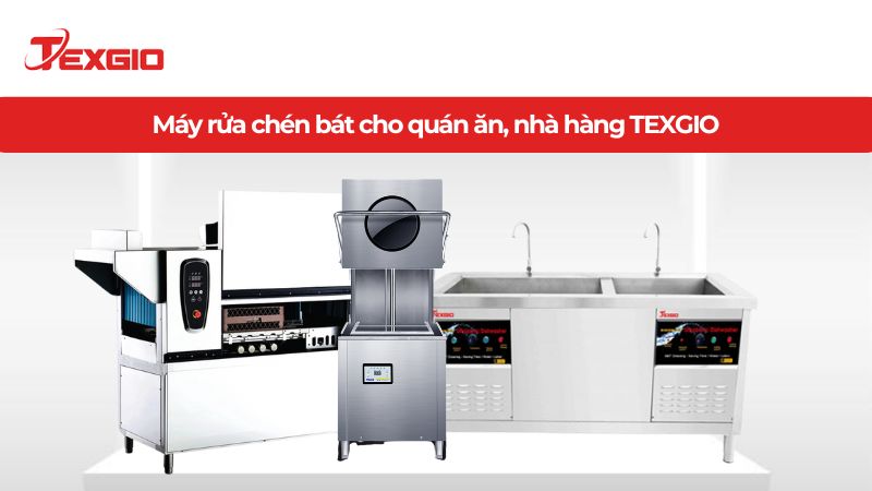 Máy rửa bát công nghiệp cho quán ăn chính hãng Texgio
