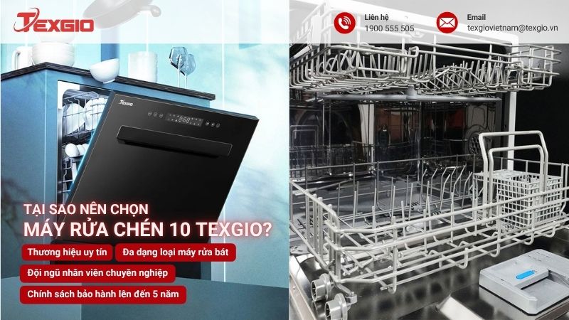 Tại sao nên chọn máy rửa chén 10 bộ chính hãng Texgio