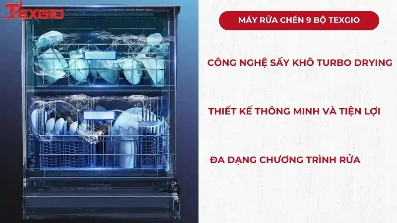 Tính năng của máy rửa bát 9 Bộ Texgio