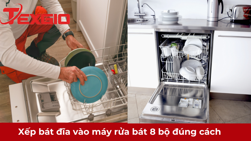 Xếp bát đĩa vào máy rửa bát 8 bộ đúng cách